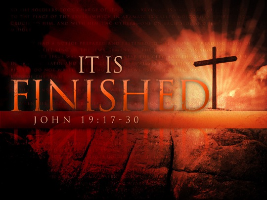 It_Is_Finished